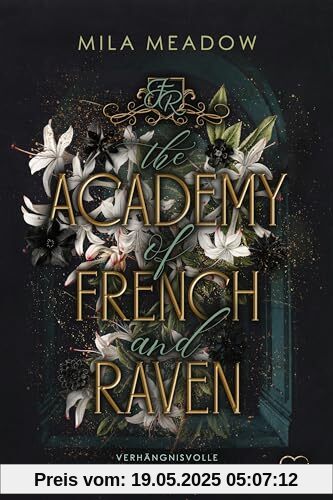 The Academy of French and Raven: Verhängnisvolle Begierde (Why-Choose, Romance Suspense) (French & Raven)