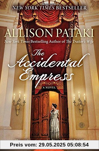 The Accidental Empress: A Novel