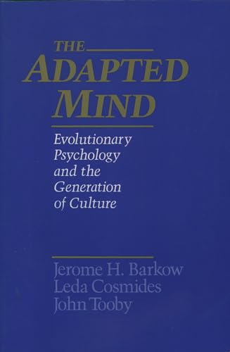 The Adapted Mind: Evolutionary Psychology and the Generation of Culture von Oxford University Press, USA