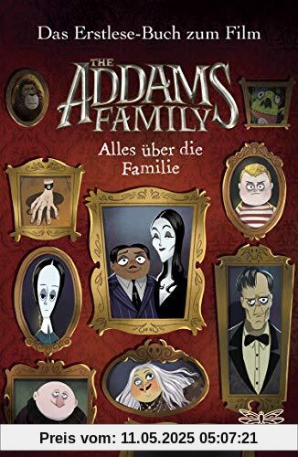 The Addams Family - Alles über die Familie. Das Erstlese-Buch zum Film The Addams Family - Alles über die Familie. Das Erstlese-Buch zum Film