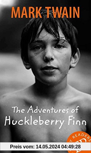 The Adventures of Huckleberry Finn: Englische Lektüre für das 5. Lernjahr. Gekürzt, mit Annotationen (Easy Readers - Englische Ausgaben)