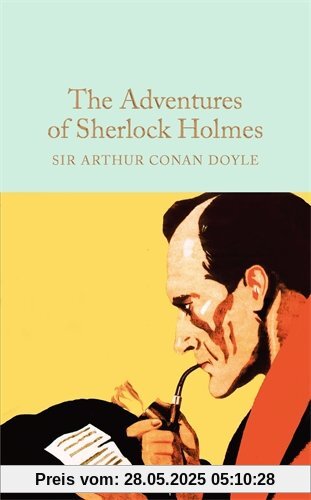 The Adventures of Sherlock Holmes (Macmillan Collector's Library, Band 22)