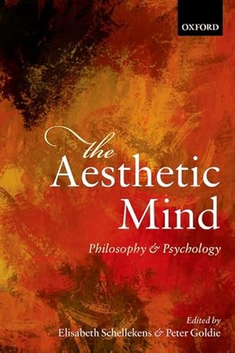 The Aesthetic Mind: Philosophy And Psychology von Oxford University Press, USA