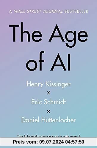 The Age of AI: And Our Human Future