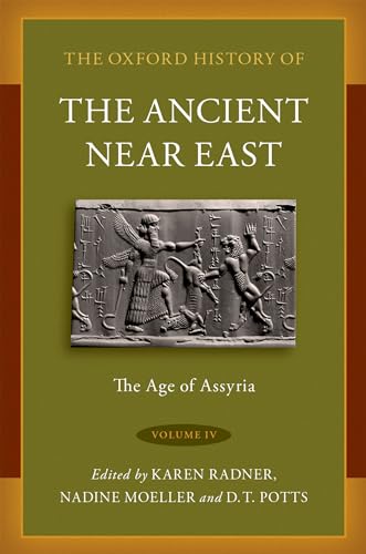 The Oxford History of the Ancient Near East: The Age of Assyria (Oxford History of the Ancient Near East, 4) von OUP USA