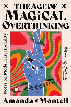 The Age of Magical Overthinking von Atria/One Signal Publishers / Simon & Schuster US