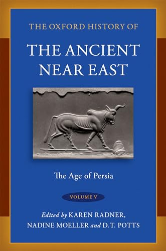 The Oxford History of the Ancient Near East: Volume V: The Age of Persia (Oxford History of the Ancient Near East, 5) von Oxford University Press Inc