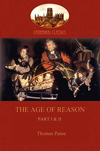 The Age of Reason: Part I & II The Age of Reason: Part I & II