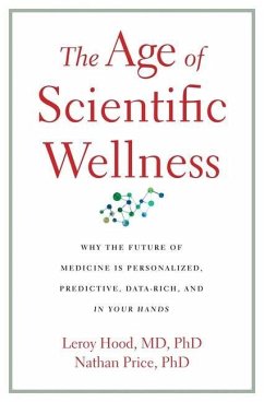 The Age of Scientific Wellness von Belknap Press / Harvard University Press