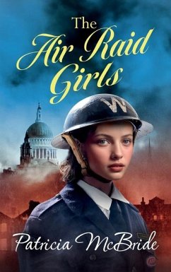 The Air Raid Girls von Boldwood Books Ltd