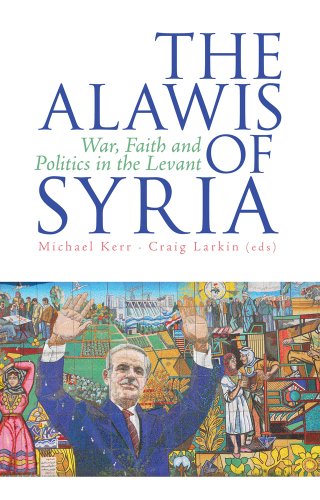 The Alawis of Syria: War, Faith and Politics in the Levant von C Hurst & Co Publishers Ltd