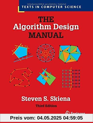 The Algorithm Design Manual (Texts in Computer Science)