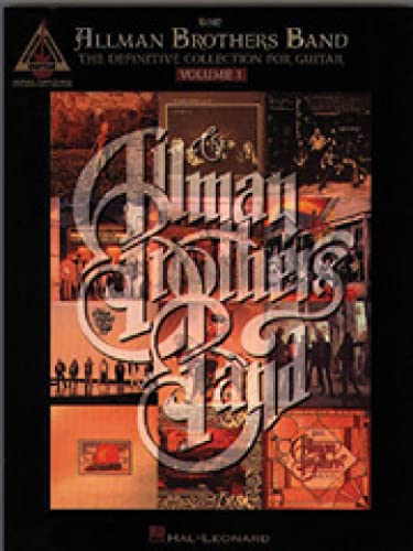 The Allman Brothers Band - The Definitive Collection for Guitar - Volume 1 (Guitar Recorded Versions S, Band 1)