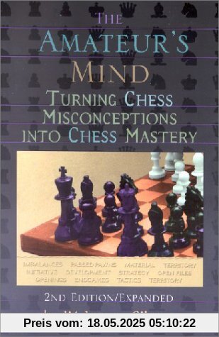 The Amateur's Mind: Turning Chess Misconceptions into Chess Mastery