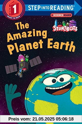 The Amazing Planet Earth (StoryBots) (Step into Reading)