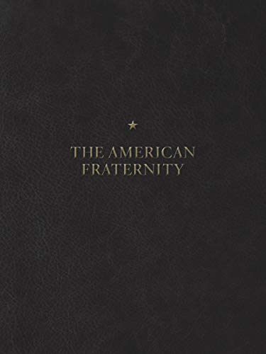 American Fraternity: An Illustrated Ritual Manual