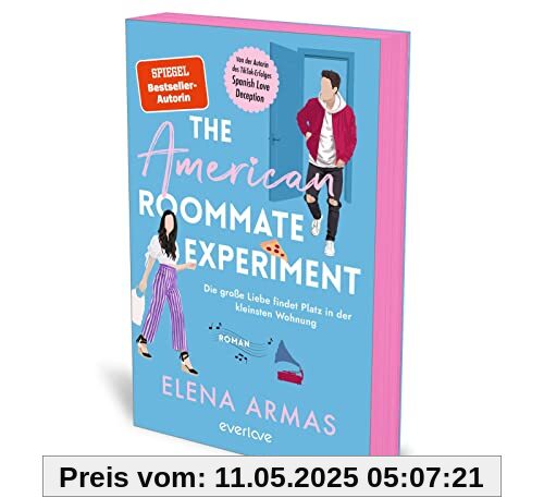 The American Roommate Experiment – Die große Liebe findet Platz in der kleinsten Wohnung: Roman | Mit limitiertem Farbschnitt | Der neue Liebesroman nach dem BookTok-Erfolg »Spanish Love Deception«