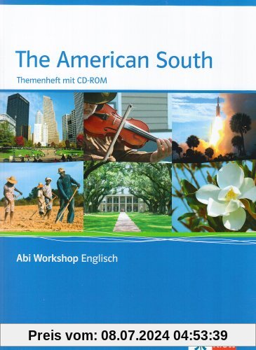 The American South: Abi Workshop . Themenheft mit CD-ROM