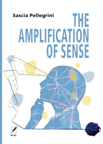 The Amplification of Sense The Amplification of Sense von WriteUp Books