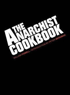The Anarchist Cookbook von WWW.Snowballpublishing.com