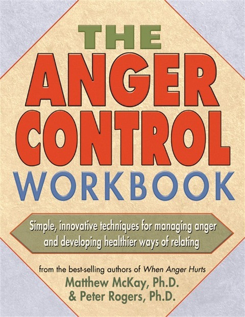 The Anger Control Workbook The Anger Control Workbook