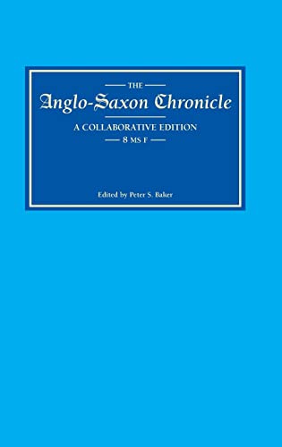 The Anglo-Saxon Chronicle: MS F (8) (Anglo-saxon Chronicles, Band 8) von D.S. Brewer