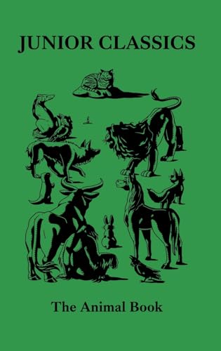 The Animal Book (Junior Classics, Band 7) von Castalia House