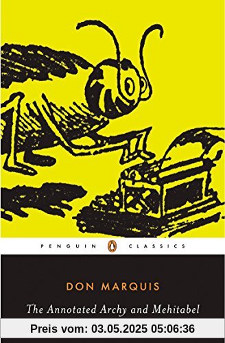 The Annotated Archy and Mehitabel (Penguin Classics)