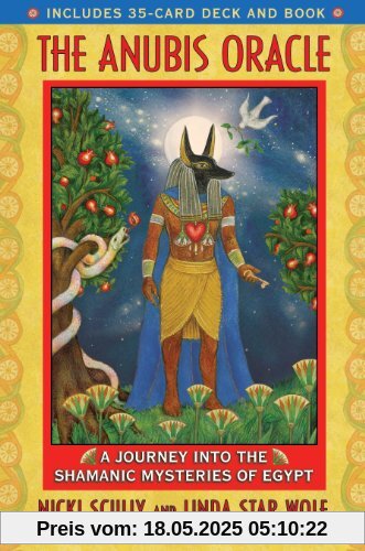 The Anubis Oracle: A Journey into the Shamanic Mysteries of Egypt