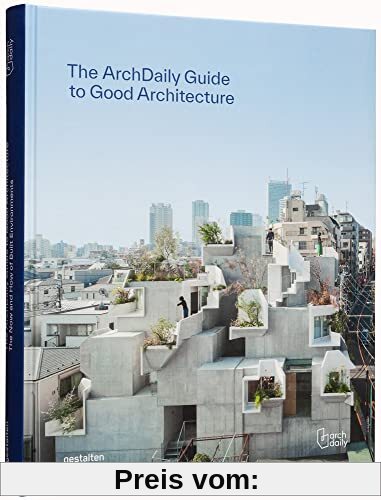 The ArchDaily Guide to Good Architecture: The Now and How of Built Environments