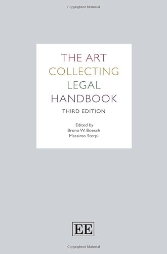 The Art Collecting Legal Handbook: Third Edition von Edward Elgar Publishing Ltd