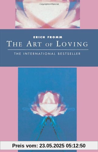 The Art Of Loving: Classics of Personal Development