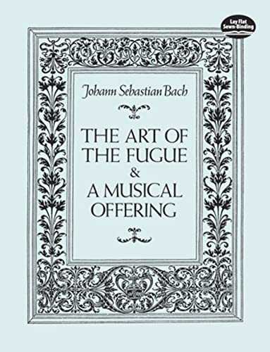 The Art of the Fugue & A Musical Offering (Dover Chamber Music Scores) von Dover Publications