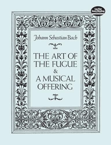 The Art of the Fugue & A Musical Offering (Dover Chamber Music Scores)