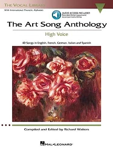 The Art Song Anthology - High Voice: With Online Audio of Recorded Diction Lessons and Piano Accompaniments (Vocal Library)