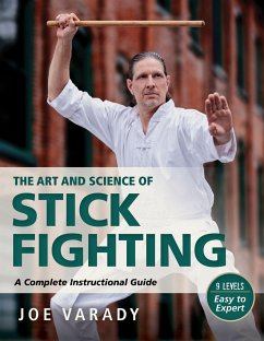The Art and Science of Stick Fighting von YMAA Publication Center