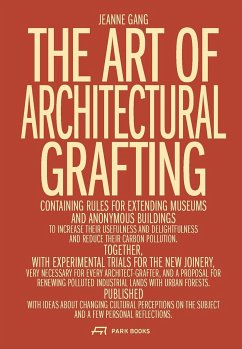 The Art of Architectural Grafting von Park Books