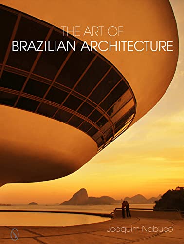 The Art of Brazilian Architecture von Brand: Schiffer Publishing, Ltd.