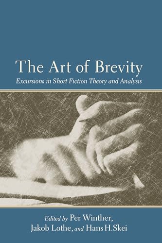 The Art of Brevity: Excursions in Short Fiction Theory and Analysis von University of South Carolina Press