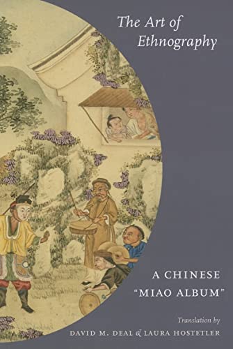 The Art of Ethnography: A Chinese "Miao Album" (Studies on Ethnic Groups in China)