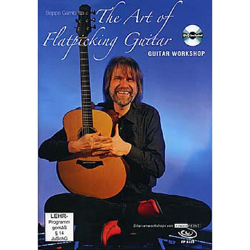 The art of flatpicking guitar - guitar workshop