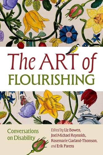 The Art of Flourishing: Conversations on Disability von Oxford University Press Inc