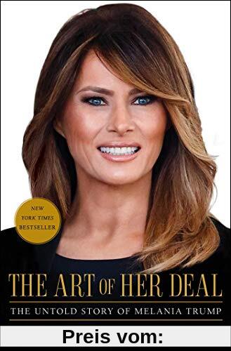 The Art of Her Deal: The Untold Story of Melania Trump