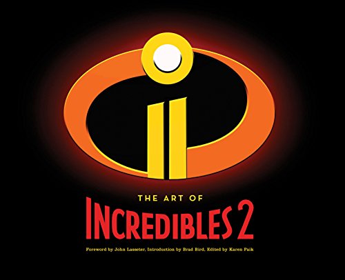 The Art of Incredibles 2: (Pixar Fan Animation Book, Pixar’s Incredibles 2 Concept Art Book) von Chronicle Books