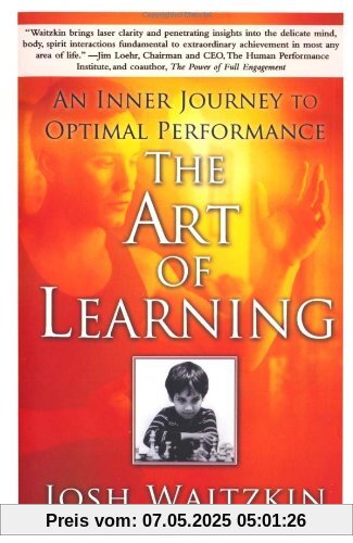 The Art of Learning: An Inner Journey to Optimal Performance