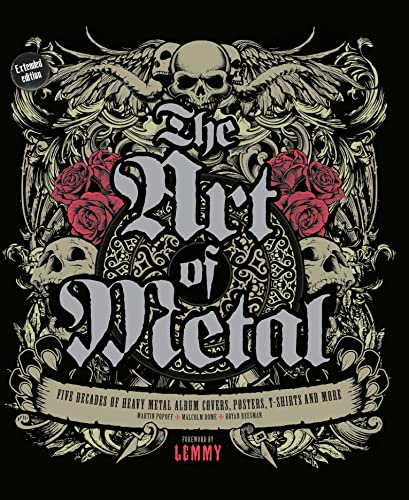 The Art of Metal: Five Decades of Heavy Metal Album Covers, Posters, T-shirts, and More von Schiffer
