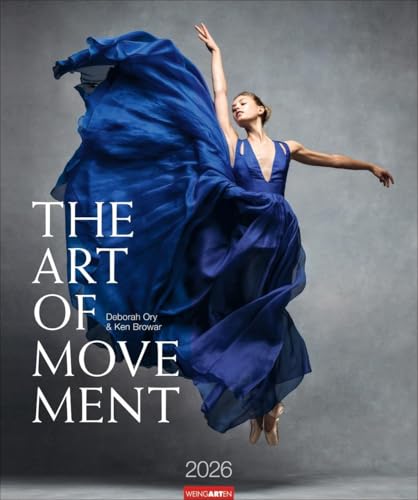 The Art of Movement Kalender 2026: Kunst und Mode vereint in faszinierenden Tanz-Bildern, die Anmut und Haute Couture verbinden. Großer Wandkalender im Hochformat 46 x 55 cm The Art of Movement Kalender 2026: Kunst und Mode vereint in faszinierenden Tanz-Bildern, die Anmut und Haute Couture verbinden. Großer Wandkalender im Hochformat 46 x 55 cm von Weingarten