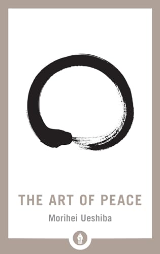 The Art of Peace (Shambhala Pocket Library, Band 13)