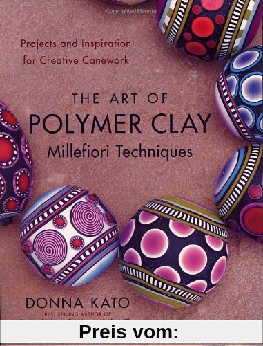 The Art of Polymer Clay Millefiori Techniques: Projects and Inspiration for Creative Canework