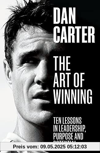 The Art of Winning: Ten Lessons in Leadership, Purpose and Potential